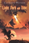 Light Dark and Time : Book 4 - Book