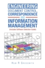 Engineering Document Control, Correspondence and Information Management (Includes Software Selection Guide) for All - Book