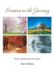 Seasons on the Journey : Poems and Reflections of the Spirit - Book