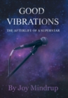 Good Vibrations : The Afterlife of a Superstar - Book