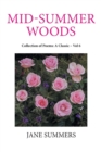 Mid-Summer Woods : Collection of Poems: A Classic - Vol 6 - Book