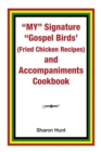 My" Signature "Gospel Birds'  (Fried Chicken Recipes) and Accompaniments Cookbook - eBook