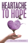 Heartache to Hope - Book