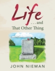 Life . . . and That Other Thing - Book