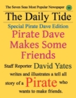 Pirate Dave Makes Some Friends : Special Pirate Dave Edition - Book