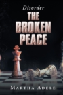 The Broken Peace : Disorder - Book