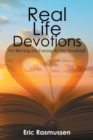 Real Life Devotions : For Morning and Evening 40 Day Devotional - Book