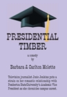 Presidential Timber - Book