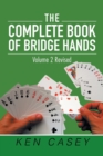 The Complete Book of Bridge Hands : Volume 2 Second Edition 2019 - Book