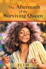 The Aftermath of the Surviving Queen - Book