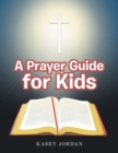 A Prayer Guide for Kids - Book
