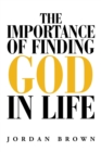 The Importance of Finding God in Life - Book