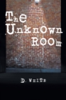 The Unknown Room - Book