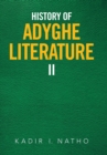 History of Adyghe Literature : Ii - Book