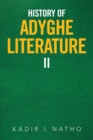 History of Adyghe Literature : Ii - Book