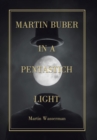 Martin Buber in a Pentastich Light - Book