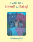 A Wishful Tale of Elephants and Donkeys - Book