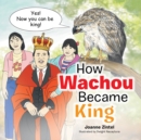 How Wachou Became King - Book