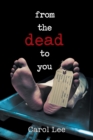 From the Dead to You - Book