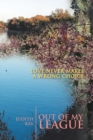 Out of My League : Love Never Makes a Wrong Choice - Book
