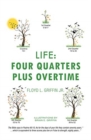 Life : Four Quarters Plus Overtime - Book