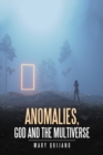 Anomalies, God and the Multiverse - Book