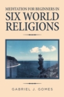 Meditation for Beginners in Six World Religions - Book