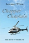 Chopper Chaplain : The Home of the Brave - Book