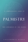A Comprehensive Guide to Palmistry : The Language of the Hands - Book