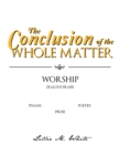 The Conclusion of the Whole Matter - Worship: Zealous Praise - eBook