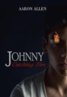 Johnny : Catching Fire - Book