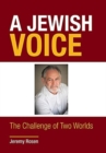 A Jewish Voice : The Challenge of Two Worlds - Book