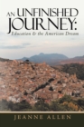 An Unfinished Journey: Education & the American Dream - eBook