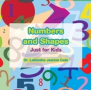 Numbers and Shapes : Just for Kids - Book