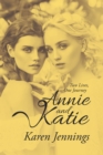 Annie and Katie : Two Lives, One Journey - eBook
