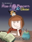 The Adventures of Miss Kitty Popcorn & Cheese - Book