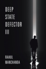 Deep State Defector Iii - eBook