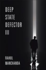Deep State Defector Iii - Book