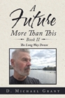 A Future More Than This Book Ii : The Long Way Down - eBook