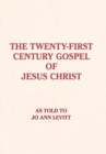 The Twenty-First-Century Gospel of Jesus Christ - Book