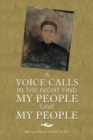 A Voice Calls in the Night Find My People Save My People - Book