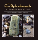 Alphabeach : Alphabet Rocks A-Z - Book
