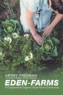 Eden-Farms : A Cooperative Organic Style Farm Community - Book