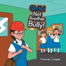 Oh No! Not Another Bully! - Book