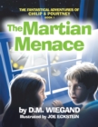 The Fantastical Adventures of Chilip & Pourtney Book 1 : The Martian Menace - eBook