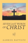 Seven Last Words of Christ : Began in Chennai India - eBook