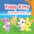 The Adventures of Yiddy Kitty : "Yiddy Makes Friends" - Book