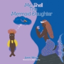 Me-Shell : The Mermaid Daughter - eBook