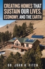 Creating Homes That Sustain Our Lives, Economy, and the Earth - eBook
