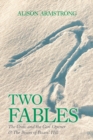 Two Fables : The Crow and the Can-Opener & the Boars of Boars' Hill - Book